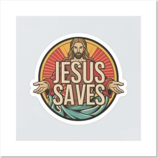 JESUS SAVES Posters and Art